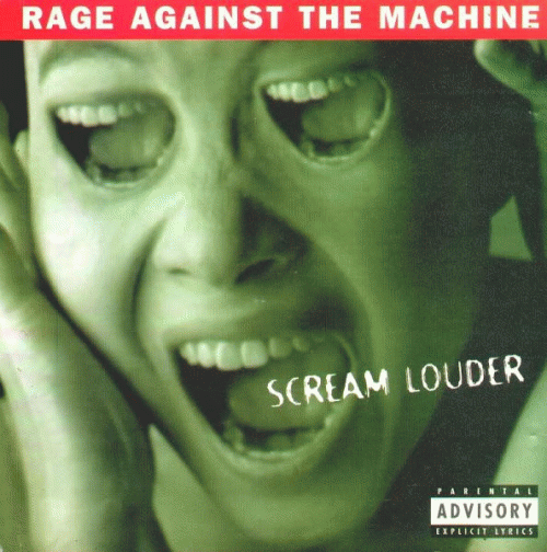 Rage Against The Machine : Scream Louder